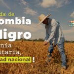 Soberanía alimentaria en Colombia: alerta por importaciones