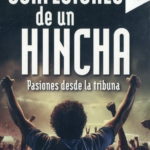 “Confesiones de un hincha”: una mirada al fútbol desde quien nunca sale en la foto