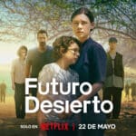 Tis Studios anuncia el estreno en Netflix de futuro desierto
