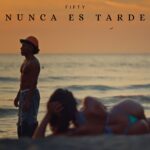 FIFTY nos invita a salir de la friendzone con “Nunca es tarde”, su nuevo lanzamiento