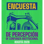 Encuesta de Percepción de Confianza Institucional 2026